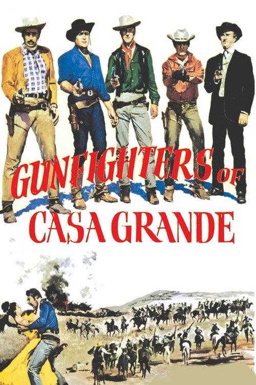 Gunfighters of Casa Grande 1964 official movie poster