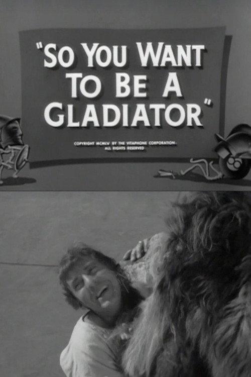 So You Want to Be a Gladiator 1955 official movie poster