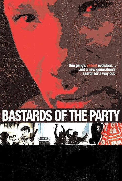 Bastards of the Party 2005 official movie poster