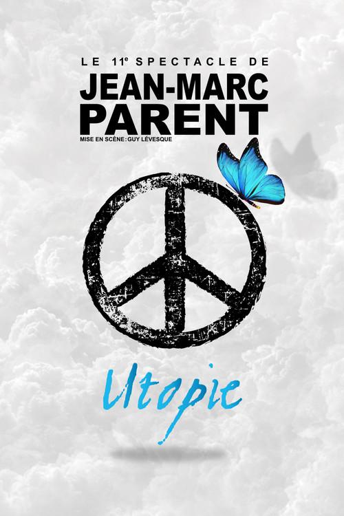 Jean-Marc Parent : Utopie 2024 official movie poster