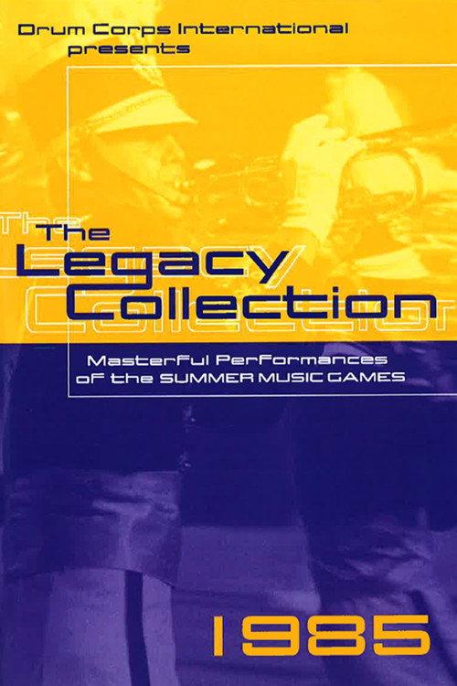 1985 DCI World Championships - Legacy Collection 1985 official movie poster