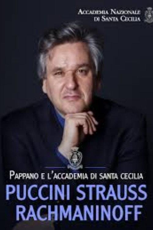Pappano e l'Accademia di Santa Cecilia: Puccini-Strauss-Rachmaninoff 2013 official movie poster
