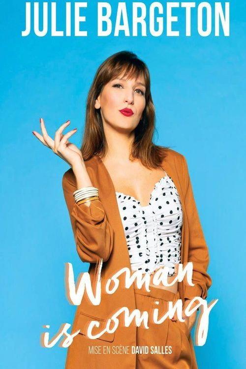 Julie Bargeton : Woman Is Coming 2021 official movie poster