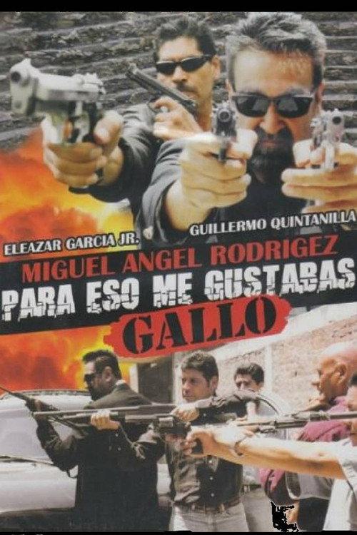 Para eso me gustabas Gallo 2005 official movie poster
