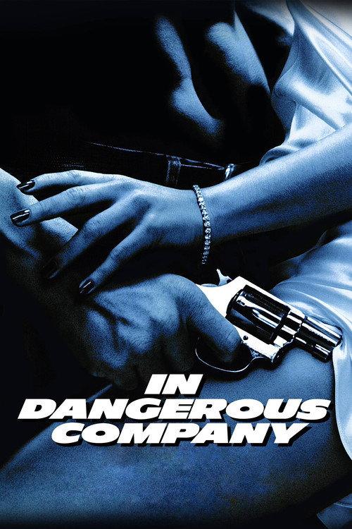 In Dangerous Company 1988 official movie poster