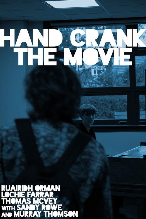 Hand Crank the Movie 2025 official movie poster