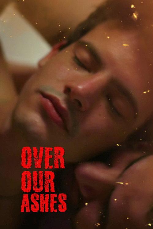 Over Our Ashes 2022 official movie poster
