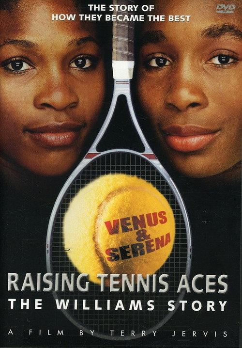 Raising Tennis Aces: The Williams Story 2003 official movie poster
