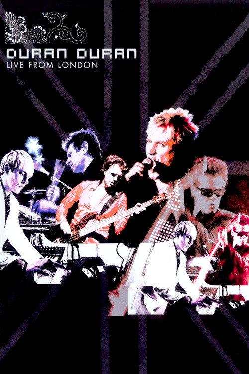 Duran Duran: Live from London 2005 official movie poster
