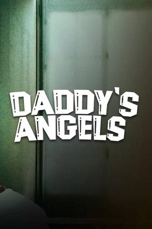 Daddy's Angels 2023 official movie poster