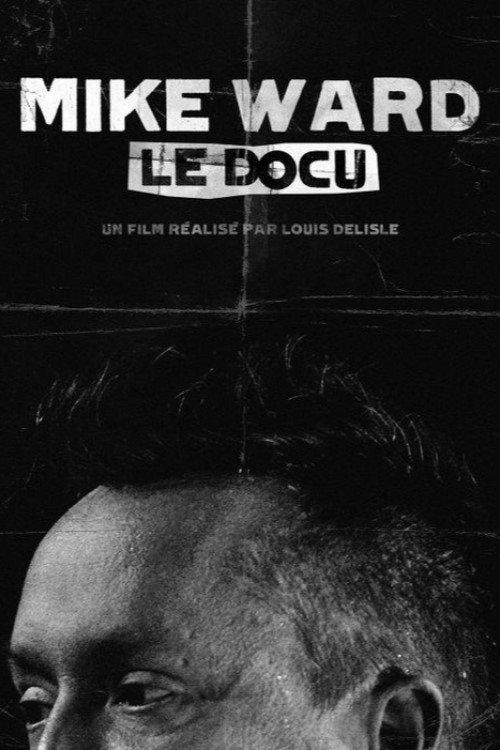 Mike Ward : Le Docu 2014 official movie poster