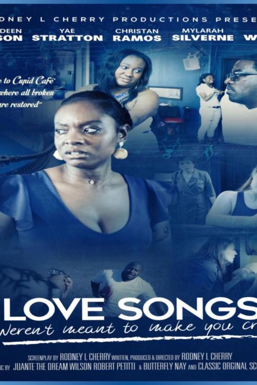 Love Songs Weren't Meant to Make You Cry 2020 official movie poster