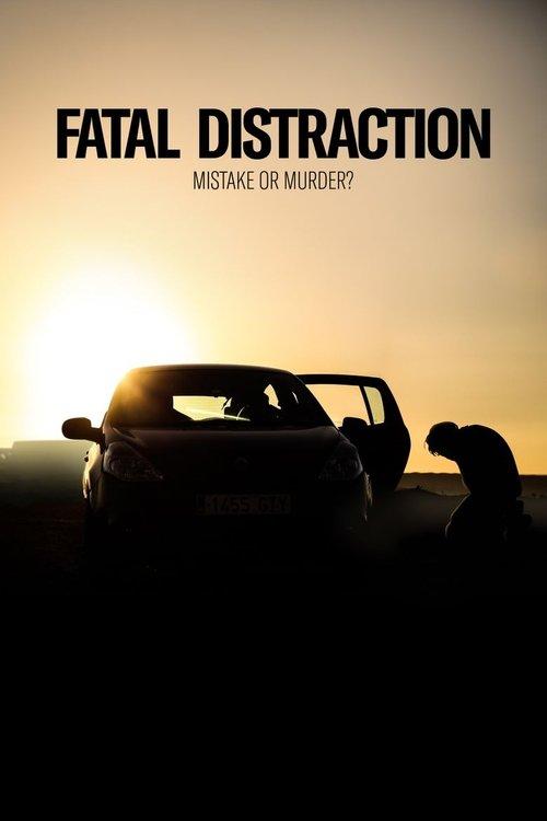 Fatal Distraction 2021 official movie poster