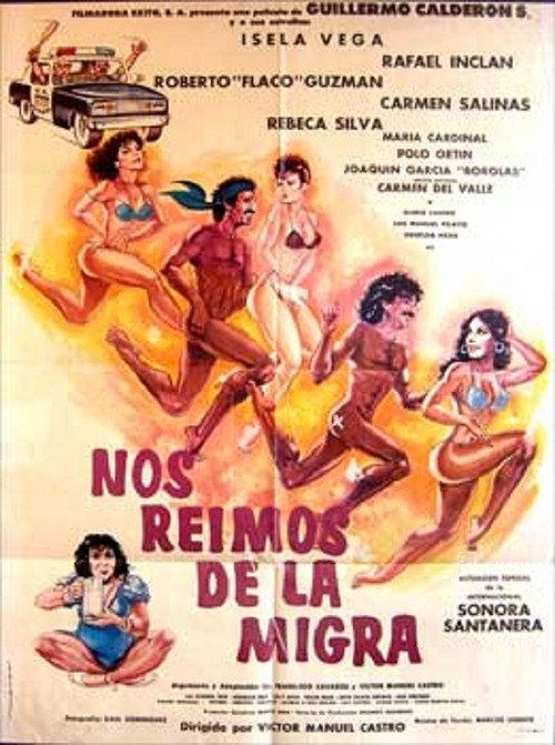 Nos reimos de la migra (Destrampados y mojados) 1987 official movie poster