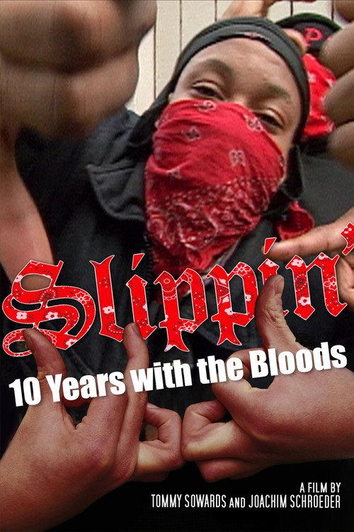 Slippin': Ten Years with the Bloods 2005 official movie poster
