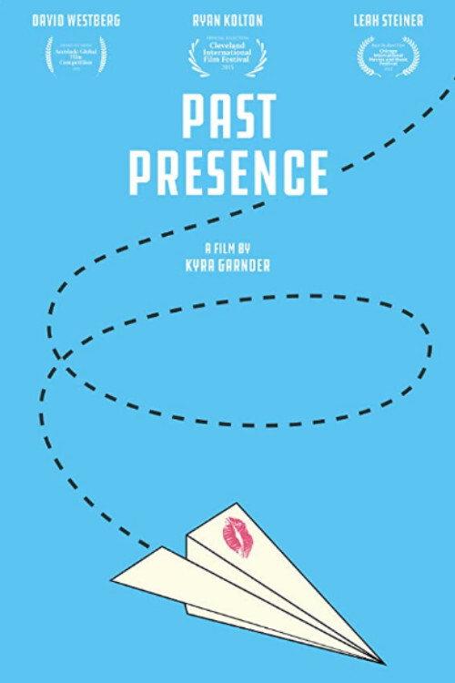 Past Presence 2014 official movie poster