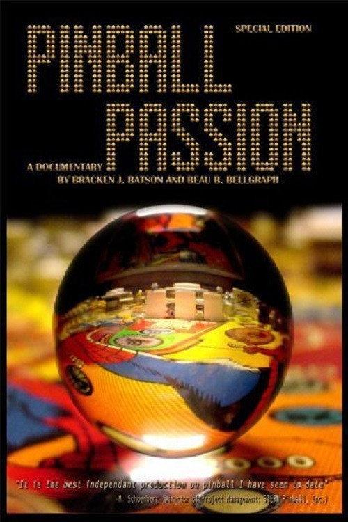 Pinball Passion 2008 official movie poster