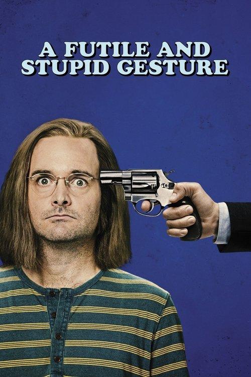 A Futile and Stupid Gesture 2018 official movie poster