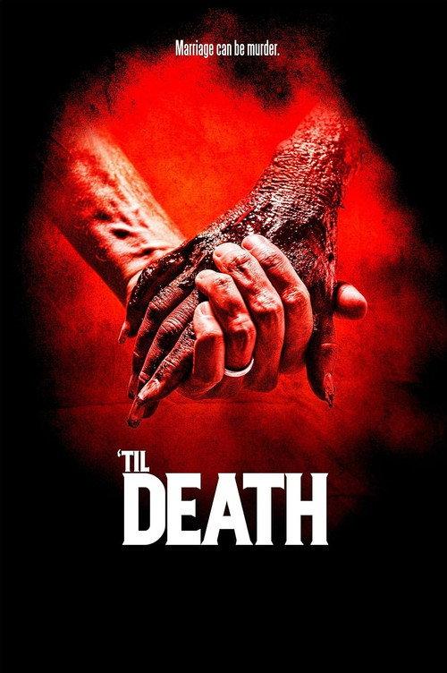 'Til Death 2013 official movie poster