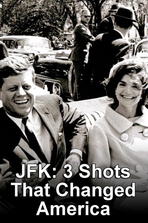 JFK: 3 Shots That Changed America 2009 official movie poster