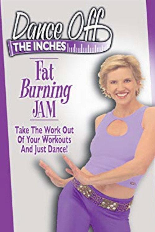 Dance Off the Inches: Fat Burning Jam 2006 official movie poster