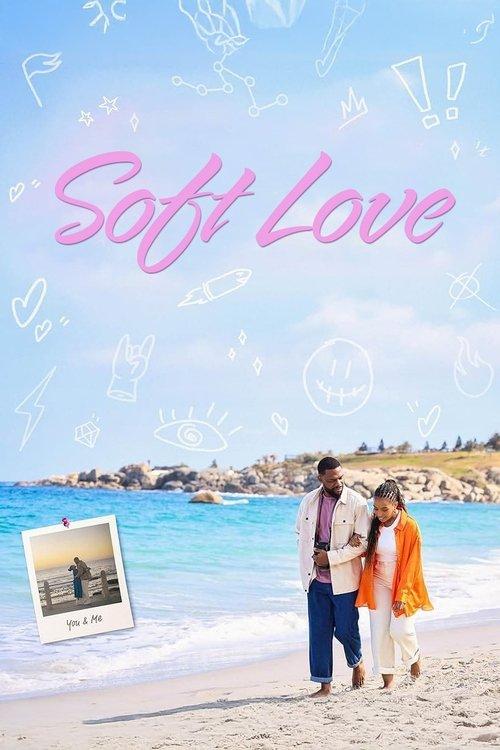 Soft Love 2024 official movie poster