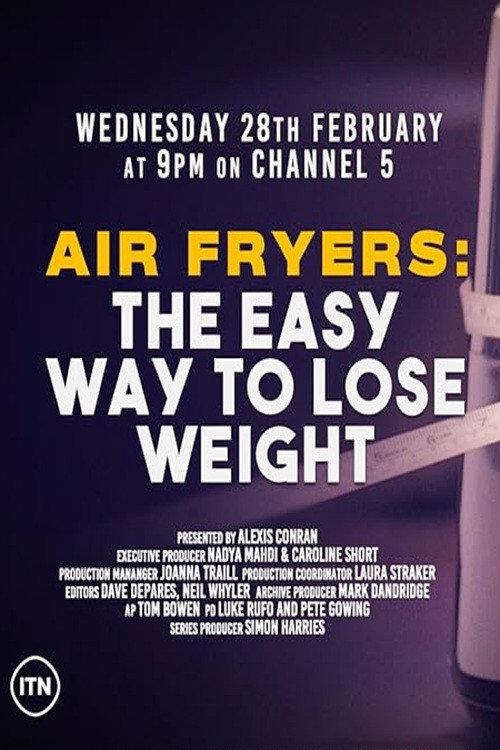 Air Fryers: The Easy Way to Lose Weight 2024 official movie poster