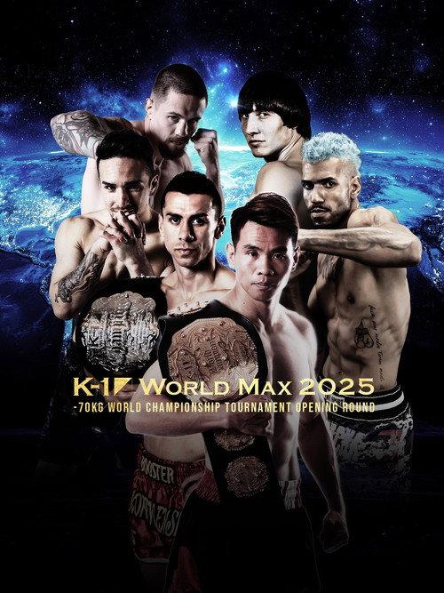 K-1 WORLD MAX 2025: 70kg World Championship Tournament Opening Round 2025 official movie poster
