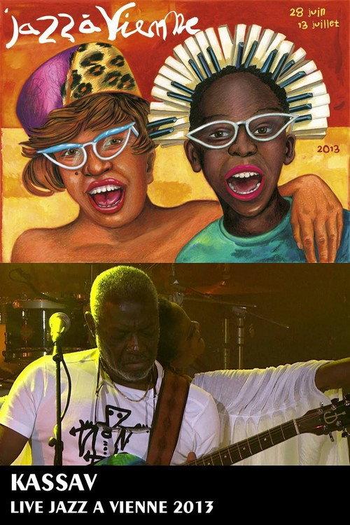 Kassav au Festival Jazz à Vienne 2013 2013 official movie poster