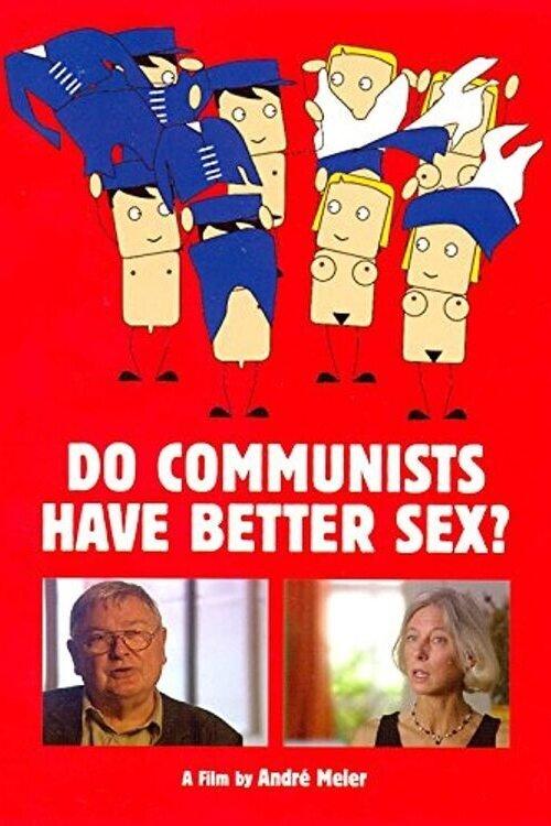 Do Communists Have Better Sex? 2006 official movie poster