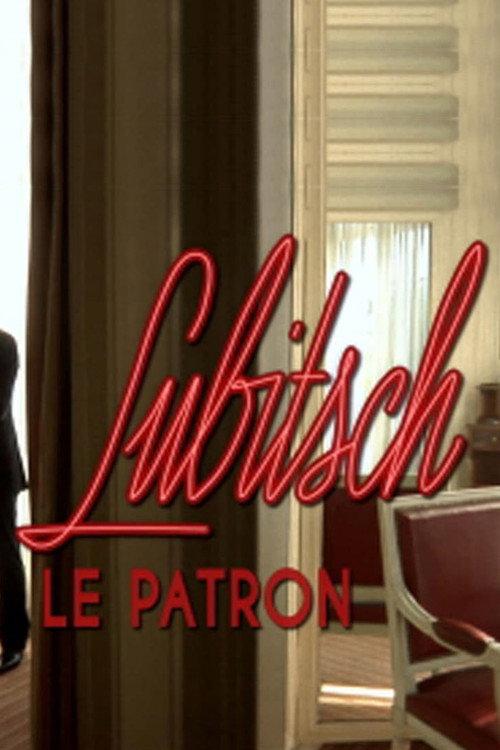 Lubitsch, le patron 2010 official movie poster