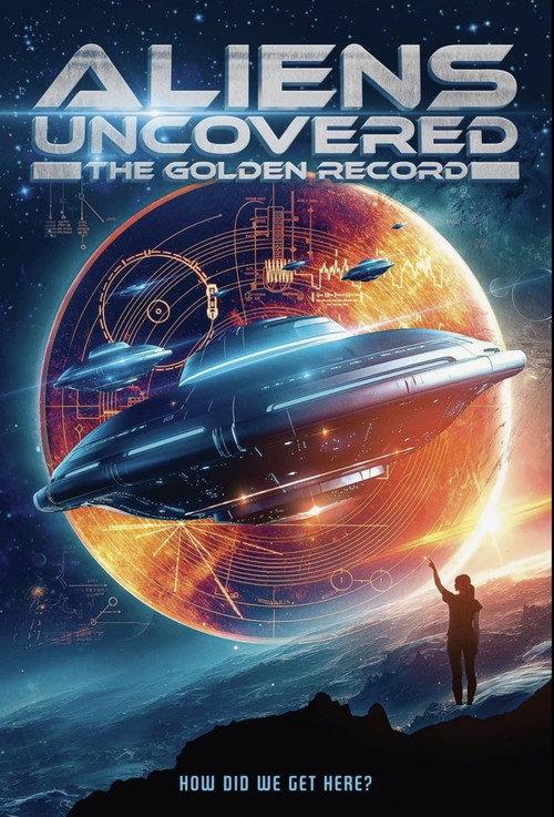 Aliens Uncovered: The Golden Record 2023 official movie poster