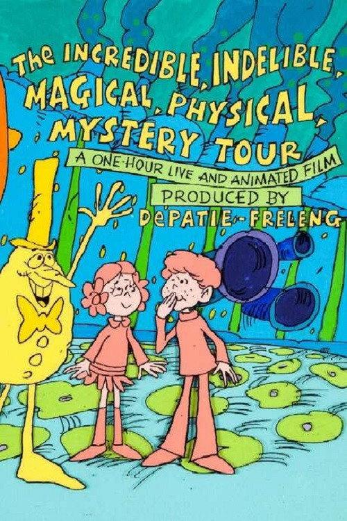 The Incredible, Indelible, Magical, Physical, Mystery Tour 1973 official movie poster