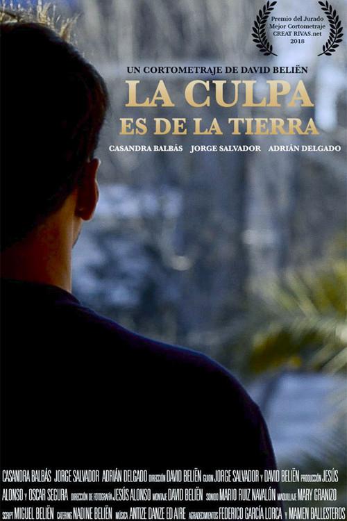 La Culpa es de la Tierra official movie poster