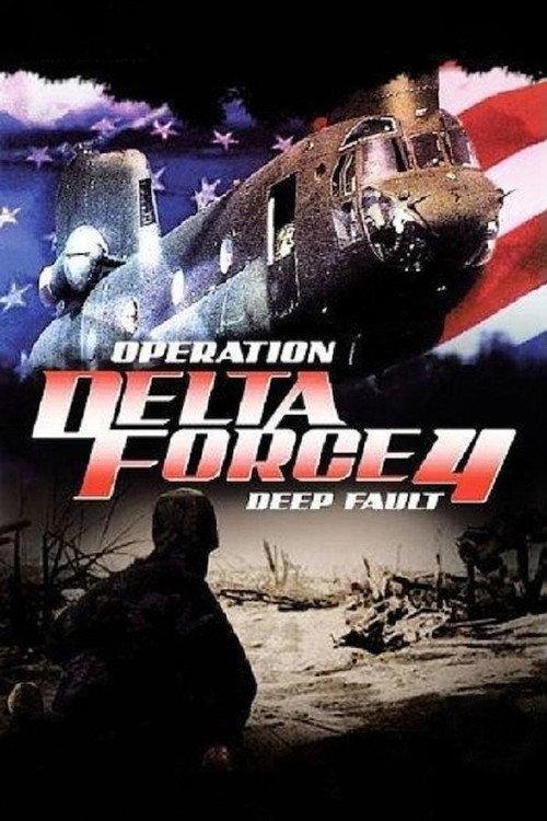 Operation Delta Force 4: Deep Fault 1999 official movie poster