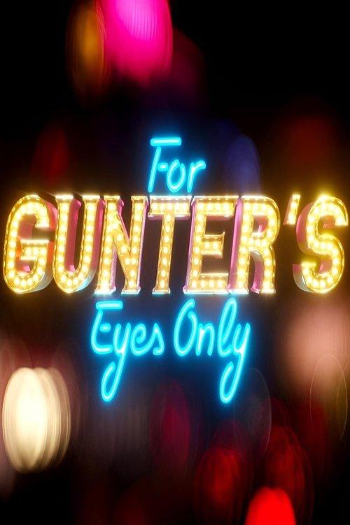 For Gunter’s Eyes Only 2022 official movie poster