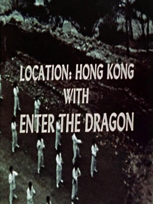 Location: Hong Kong with Enter the Dragon 1973 official movie poster