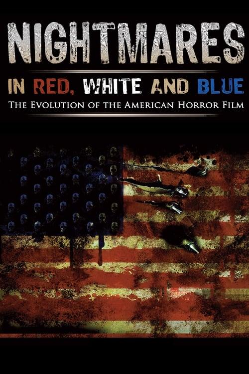 Nightmares in Red, White and Blue 2009 official movie poster