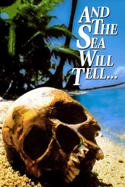 And the Sea Will Tell 1991 official movie poster