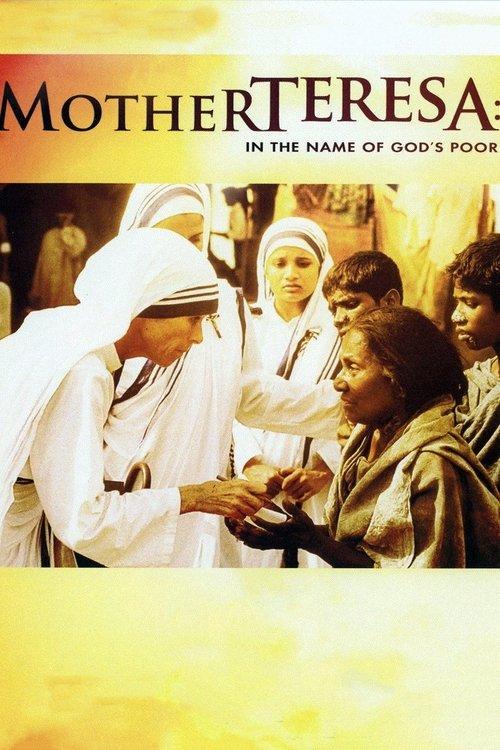 Mother Teresa: In the Name of God's Poor 1997 official movie poster