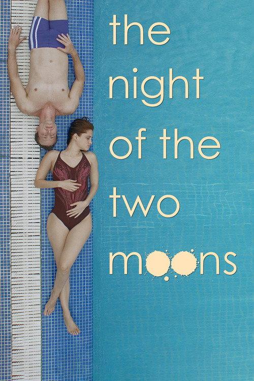 The Night of the Two Moons 2018 official movie poster