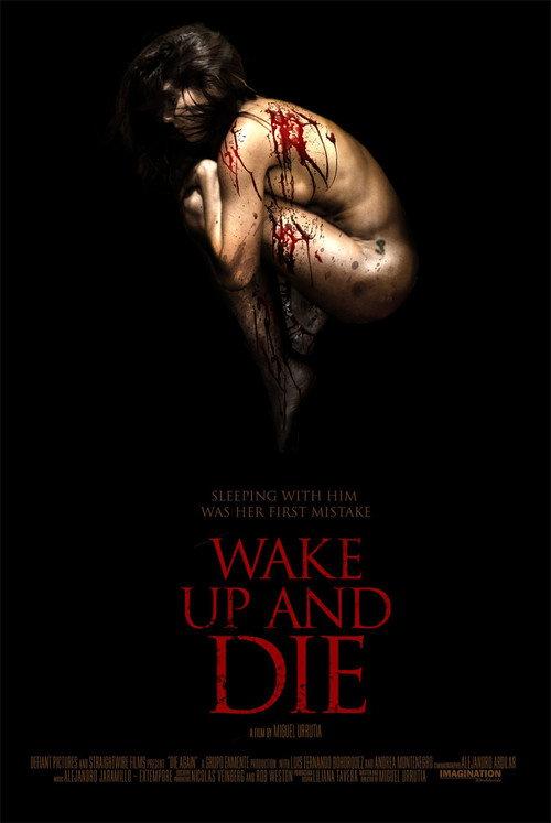 Wake Up and Die 2011 official movie poster
