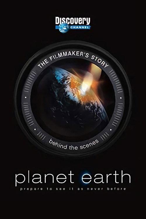 Planet Earth: The Filmmaker's Story 2007 official movie poster