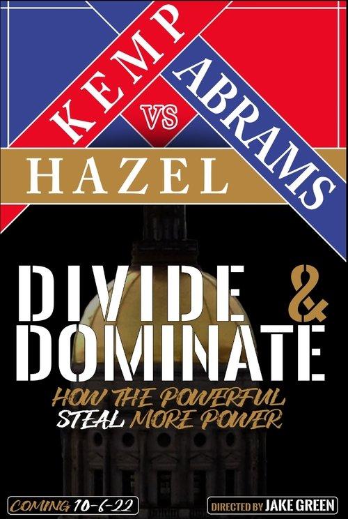 Divide & Dominate: How the Powerful Steal More Power 2022 official movie poster