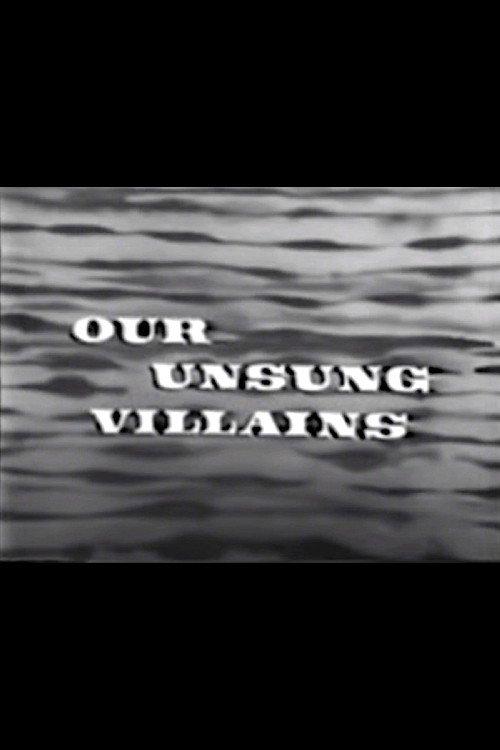 Our Unsung Villians 1956 official movie poster