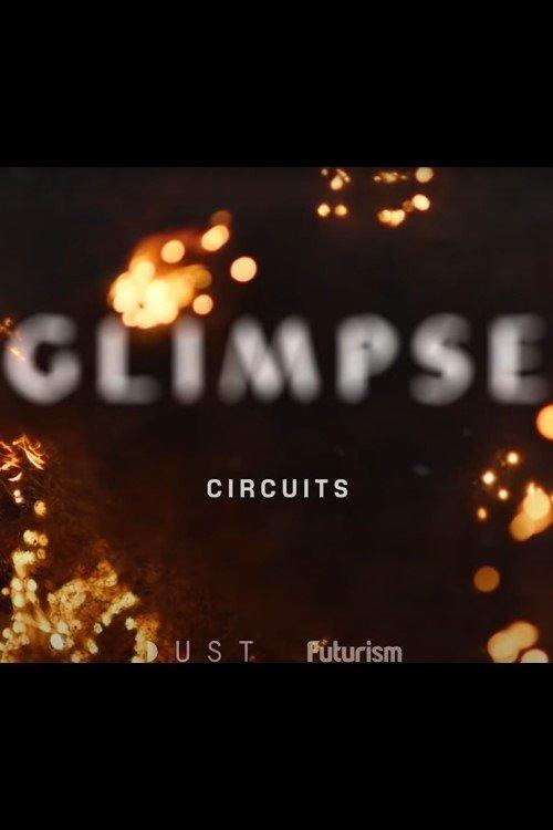 Glimpse Ep 1: Circuits 2018 official movie poster