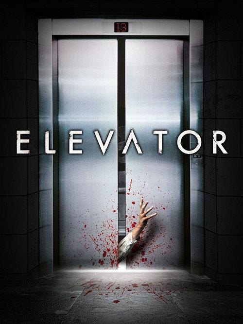 Elevator 2013 official movie poster