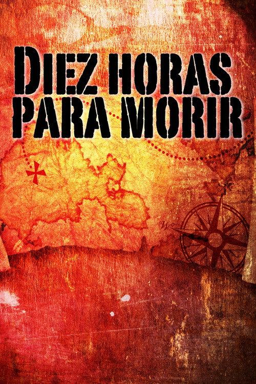 Diez horas para morir 2005 official movie poster
