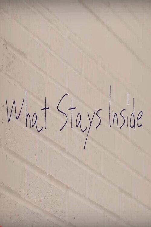 What Stays Inside 2018 official movie poster