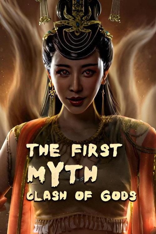 The First Myth: Clash of Gods 2021 official movie poster